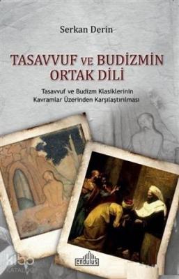 Tasavvuf ve Budizmin Ortak Dili Serkan Derin