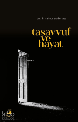 Tasavvuf ve Hayat Mahmud Esad Erkaya