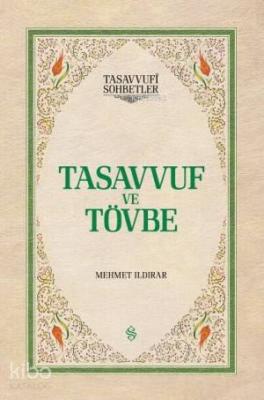 Tasavvuf ve Tövbe (Ciltli) Mehmet Ildırar