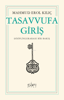 Tasavvufa Giriş Mahmud Erol Kılıç