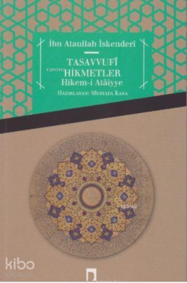 Tasavvufi Hikmetler Hikemi Ataiyye İbn Ataullah İskenderi