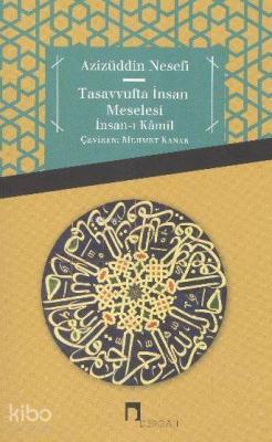 Tasavvufta İnsan Meselesi Azizüddin Nesefi