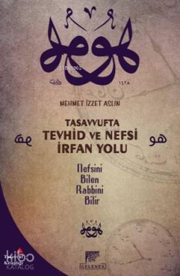 Tasavvufta Tevhid Ve Nefsi İrfan Yolu Mehmet İzzet Aslın