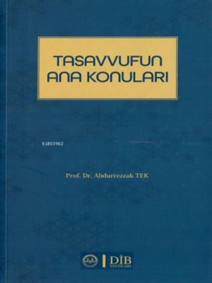 Tasavvufun Ana Konuları Abdurrezzak Tek