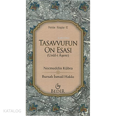 Tasavvufun On Esası Bursalı İsmail Hakkı