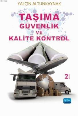 Taşıma Güvenlik ve Kalite Kontrol Yalçın Altunkaynak