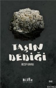 Taşın Dediği Recep Kayalı