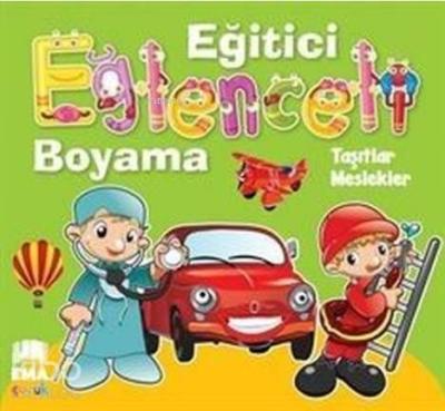 Taşıtlar: Meslekler - Eğitici Eğlenceli Boyama Kolektif