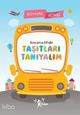 Taşıtları Tanıyalım Boyama Kitabı Kolektif