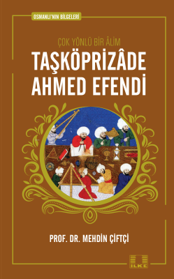 Taşköprizade Ahmed Efendi Mehdin Çiftçi