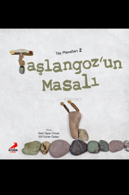 Taşlangoz'un Masalı Elif Konar Özkan