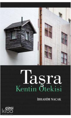 Taşra: Kentin Ötekisi İbrahim Nacak