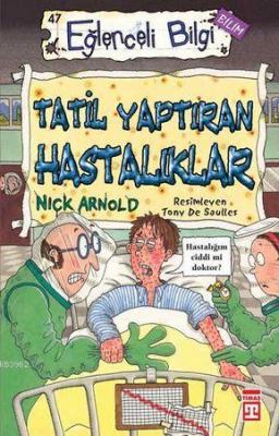 Tatil Yaptıran Hastalıklar Nick Arnold