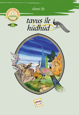 Tavus ile Hüdhüd Ahmet Efe