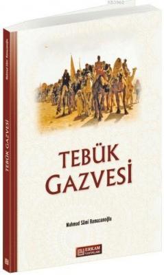 Tebük Gazvesi Mahmut Sami Ramazanoğlu