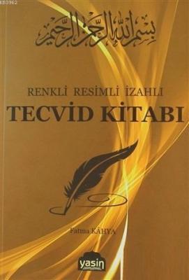 Tecvid Kitabı Renkli Resimli İzahlı Fatma Kahya