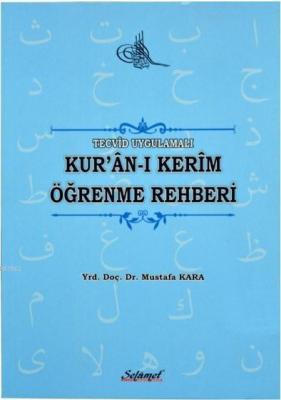 Tecvid Uygulamalı Kur'an-ı Kerim Öğrenme Rehberi Mustafa Kara ( İlahiy