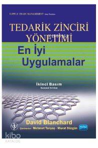 Tedarik Zinciri Yönetimi En İyi Uygulamalar; Supply Chain Management B