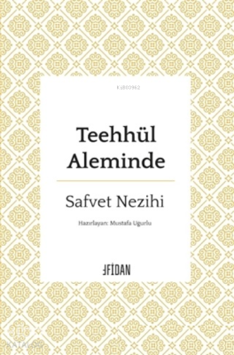 Teehhül Aleminde Safvet Nezihi