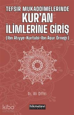 Tefsir Mukaddimelerinde Kur'an İlimlerine Giriş Alime Çiftçi