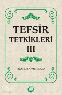 Tefsir Tetkikleri - III Ömer Kara