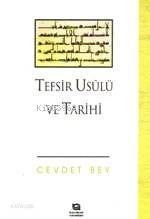 Tefsir Usûlü ve Tarihi Cevdet Bey