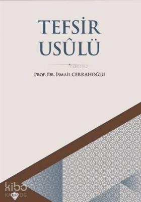 Tefsir Usulü İsmail Cerrahoğlu