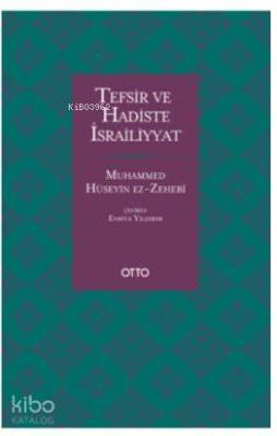 Tefsir ve Hadiste İsrailiyyat Muhammed Hüseyin Ez Zehebi