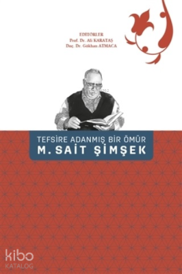 Tefsire Adanmış Bir Ömür M. Sait Şimşek Gökhan Atmaca