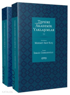 Tefsire Akademik Yaklaşımlar 1 - 2 Mehmet Akif Koç