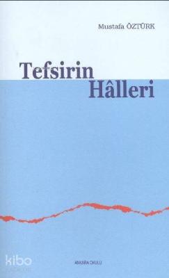 Tefsirin Halleri Mustafa Öztürk