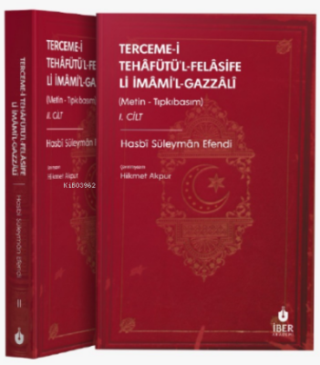 Tehâfütü’l-Felâsife Li İmâmi’l-Gazzâlî Hasbî Süleymân Efendi