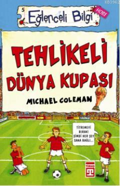 Tehlikeli Dünya Kupası Michael Coleman