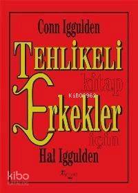 Tehlikeli Kitap Erkekler İçin Conn Iggulden