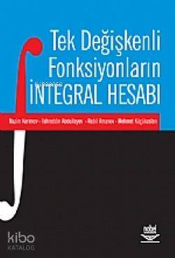 Tek Değişkenli Fonksiyonların İntegral Hesabı Fahreddin Abdullayev