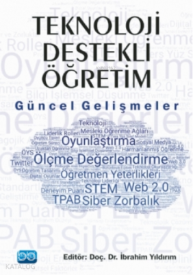 Teknoloji Destekli Öğretim - Güncel Gelişmeler İbrahim Yıldırım