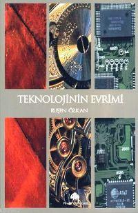 Teknolojinin Evrimi Ruşen Özkan