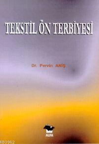 Tekstil Ön Terbiyesi Pervin Aniş