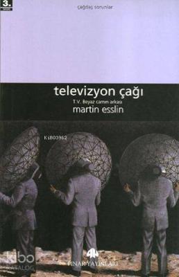 Televizyon Çağı Martin Esslin