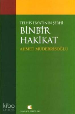 Telhis Ebyatının Şerhi Binbir Hakikat Ahmet Müderrisoğlu