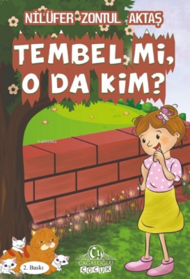 Tembel mi O da Kim? Nilüfer Zontul Aktaş