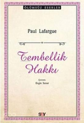 Tembellik Hakkı Paul Lafargue