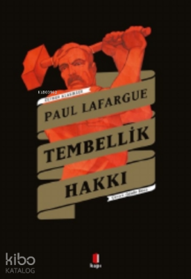 Tembellik Hakkı Paul Lafargue