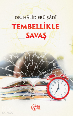 Tembellikle Savaş Halid Ebu Şadi