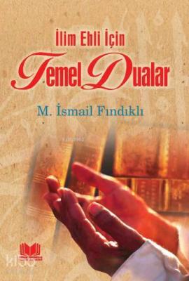 Temel Dualar M. İsmail Fındıklı