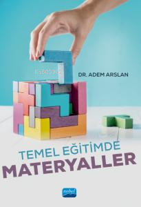 Temel Eğitimde Materyaller Adem Arslan