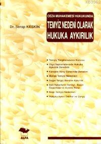 Temyiz Nedeni Olarak Hukuka Aykırılık Serap Keskin