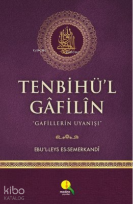 Tenbihü'l Gafilin Ebü'l Leys Semerkandi