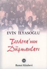 Teodora'nın Düşmanları Evin İlyasoğlu