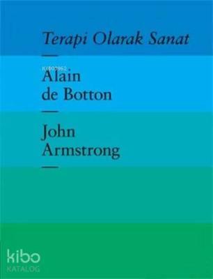 Terapi Olarak Sanat (Ciltli) Alain De Botton